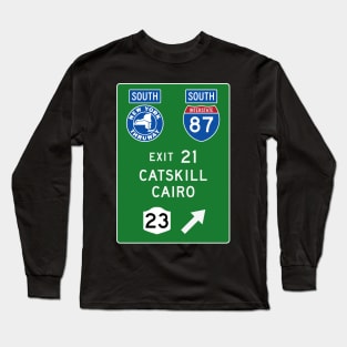 New York Thruway Southbound Exit 21: Catskill Cairo Route 23 Long Sleeve T-Shirt